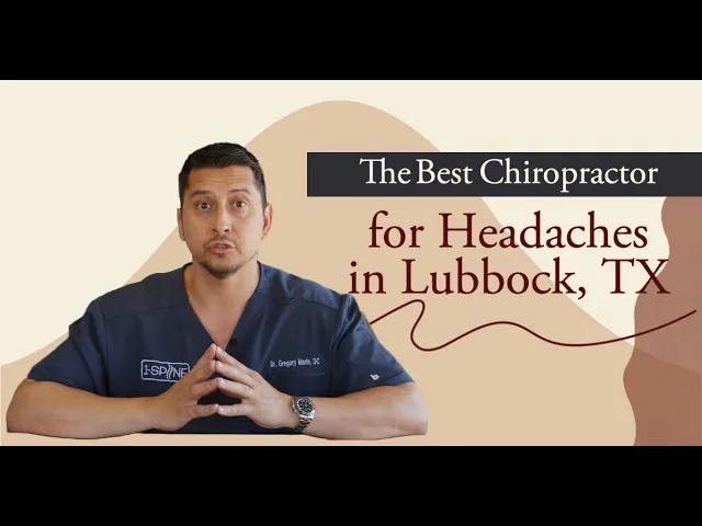 The Best Chiropractor for Headaches in Lubbock, TX