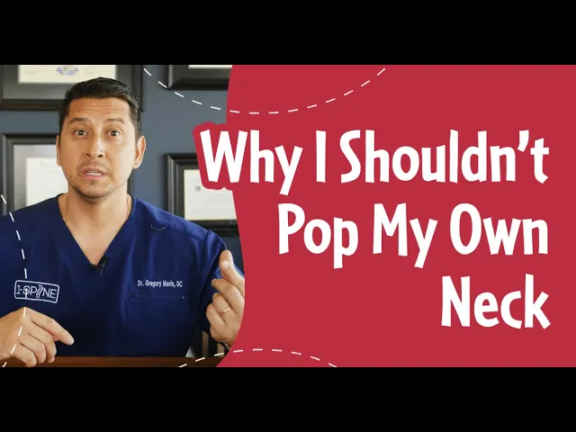 Why I Shouldn’t Pop My Own Neck | Chiropractor for Neck Pain in Lubbock, TX